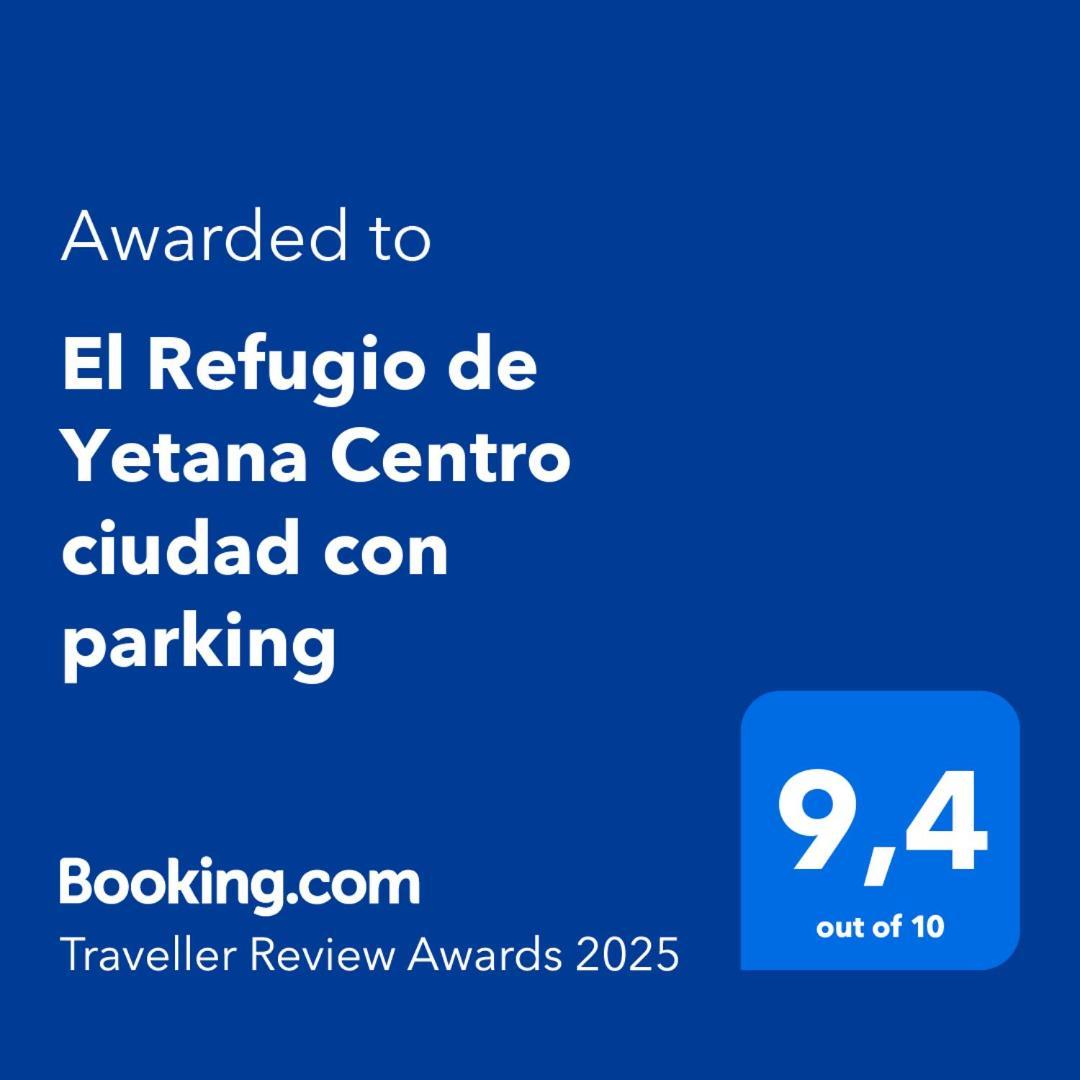 El Refugio De Yetana Centro Ciudad Con Parking *